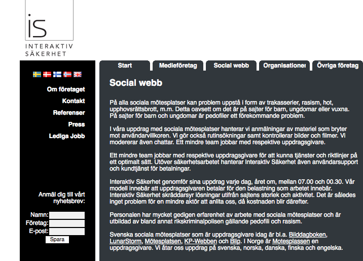 Granskning, Ungdomssajter, KP Webb, Bilddagboken, Elsa Dunkel, Internet, Existenz, Marcin de Kaminski, Blip, Hamsterpaj, Lunarstorm, Facebook, Rapport, Kamratposten, Barn, Hur säkra är sociala nätverkssajter för barn och unga, Medierådet, Youtube, Säkerhet, André Rickardsson, Unga