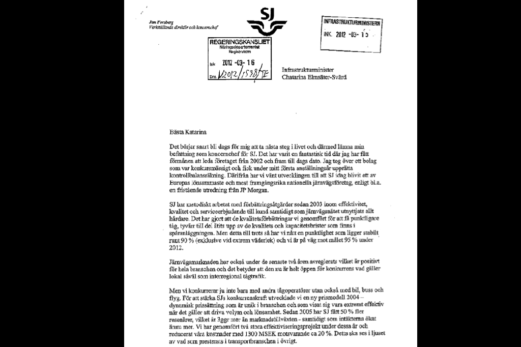 Här är första delen av brevet, där Forsberg bland annat skriver: "Jag tog över ett bolag som var konkursmässigt och fick under mitt första anställningsår upprätta kontrollbalansräkning. Därifrån har vi vänt utvecklingen till att SJ idag blivit ett av Euro