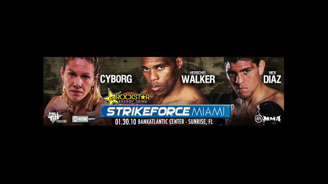 Melvin Manhoef, Miami, Cyborg, Strikeforce, Nick Diaz