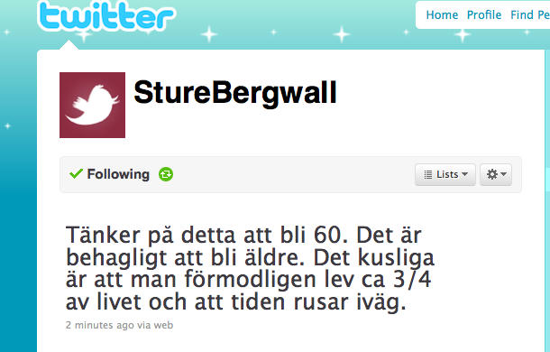 Sture Bergwall har även blivit populär på Twitter där han har över 3 000 personer som följer honom dagligen.