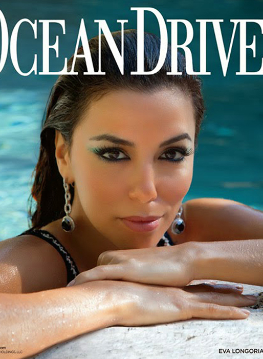 Eva Longoria pryder omslaget till tidningen Ocean Drive. Eva Longoria pryder omslaget till tidningen Ocean Drive.