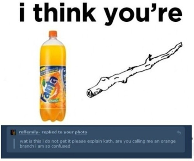 Svårt att vara fanta-stick när man inte ens kan avkoda bilden. Svårt att vara fanta-stick när man inte ens kan avkoda bilden.
