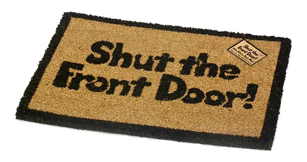 Shut the front door dörrmatta Shut the front door dörrmatta
