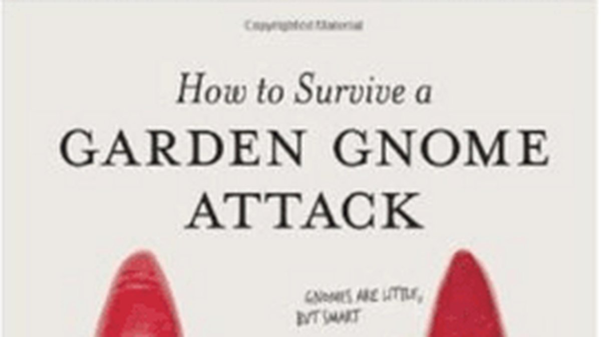 Så överlever du en attack från trädgårdstomtar.
